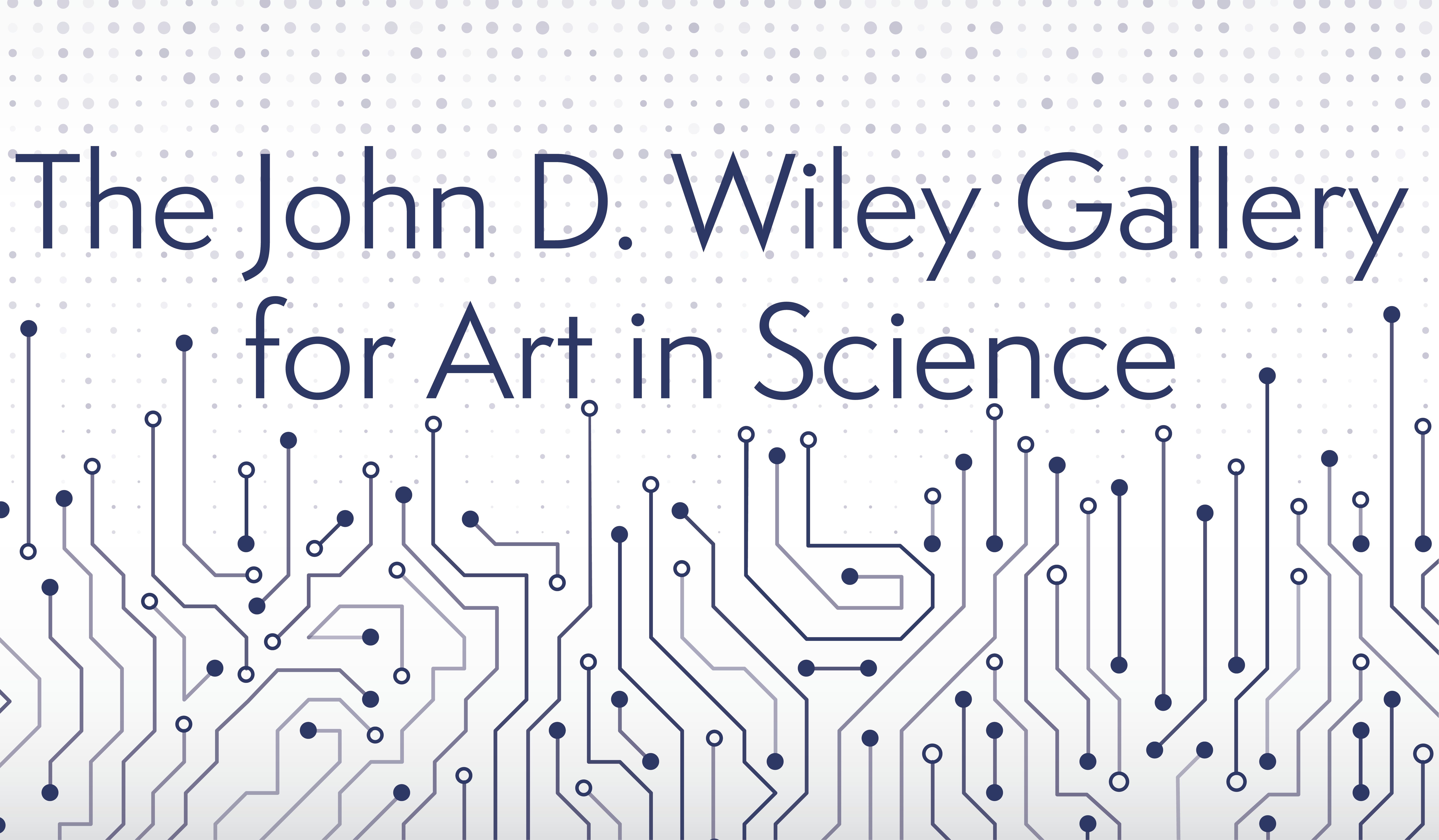 John D. Wiley Gallery for Art in Science logo with circuitry decorative background